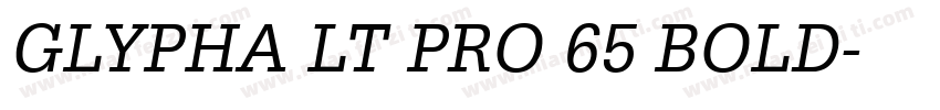 GLYPHA LT PRO 65 BOLD字体转换